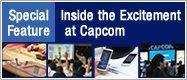 Special Feature: Inside the Excitement at Capcom